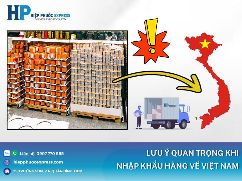 nhung luu y khi nhap khau hang ve viet nam