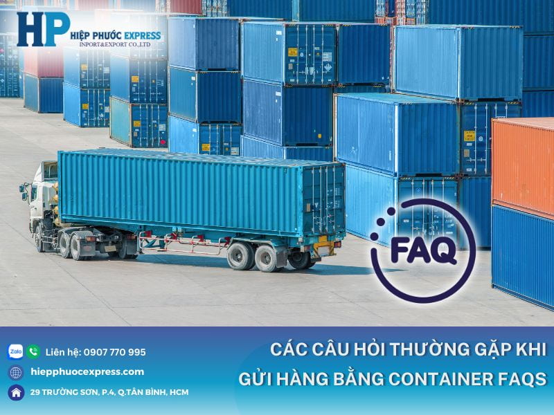 cac cau hoi lien quan ve viec gui hang hoa bang container faq
