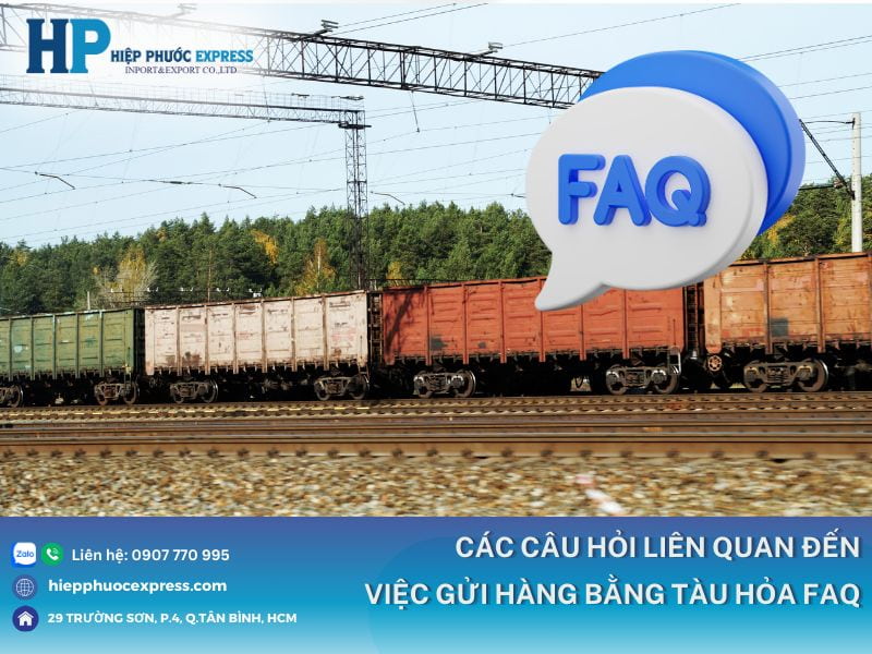cac cau hoi lien quan ve viec gui hang bang duong sat faq