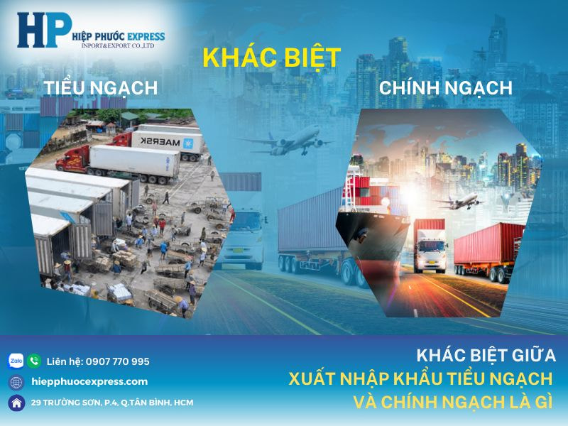 Sự khác nhau giữa xuất nhập khẩu tiểu ngạc và chính ngạch