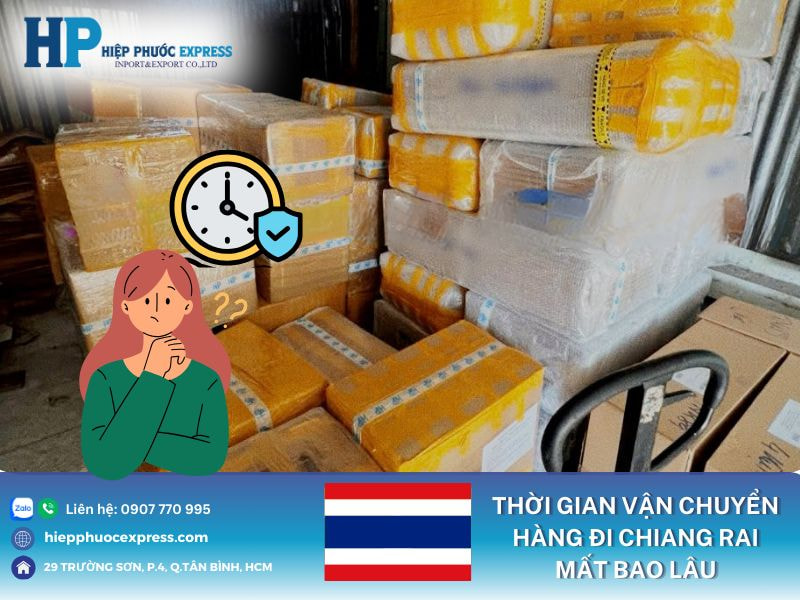 Thời gian vận chuyển hàng đi Chiang Rai mất bao lâu