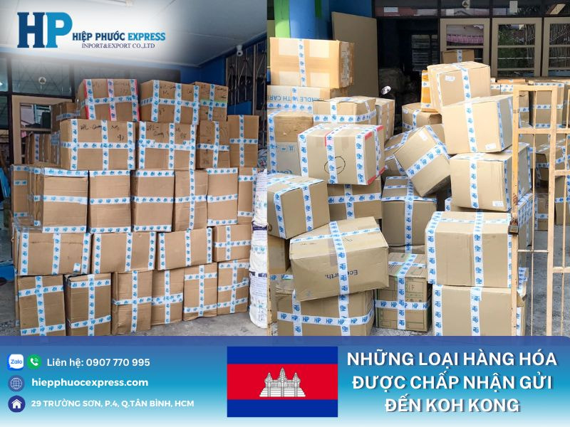 Những loại hàng hóa được chấp nhận gửi đến koh kong