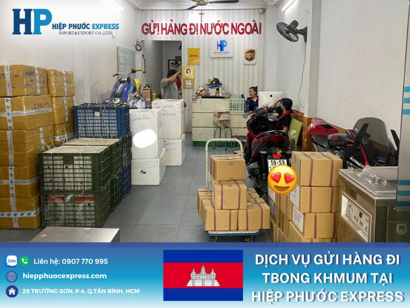 Dịch vụ gửi hàng đi Tbong Khmum tại Hiệp Phước Express
