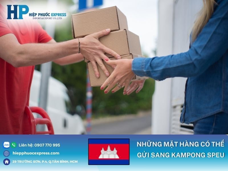Những mặt hàng có thể gửi sang Kampong Speu