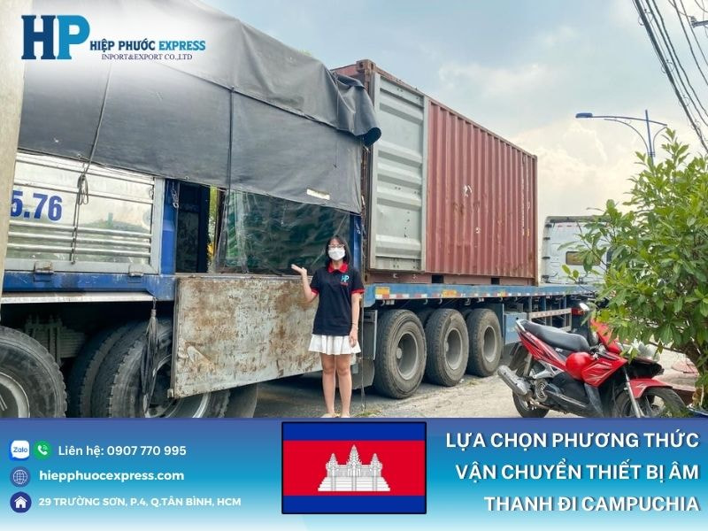 Phương thức vận chuyển thiết bị âm thanh đi Campuchia