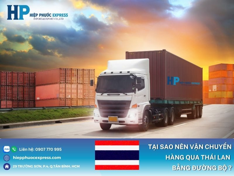 Tại sao nên vận chuyển hàng hóa qua Thái Lan bằng đường bộ