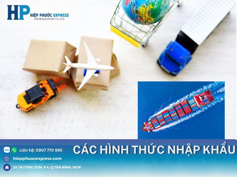 cac hinh thuc nhap khau