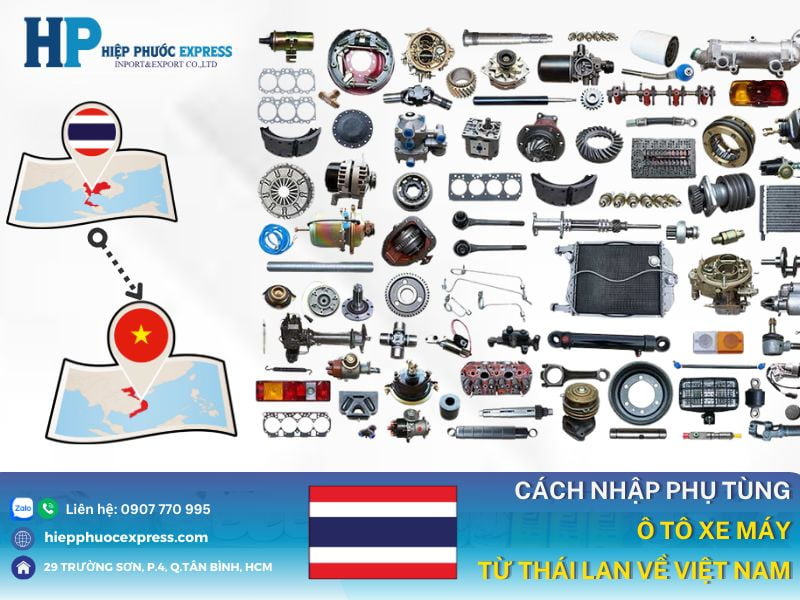 cach nhap phu tung o to xe may tu thai lan ve viet nam