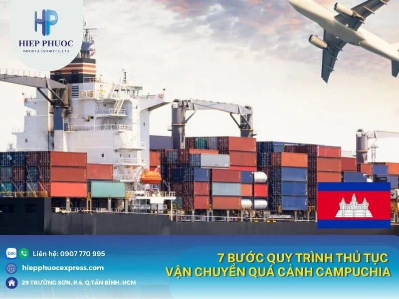 7 bước quy trình thủ tục vận chuyển quá cảnh Campuchia 7 bước quy trình thủ tục vận chuyển quá cảnh Campuchia