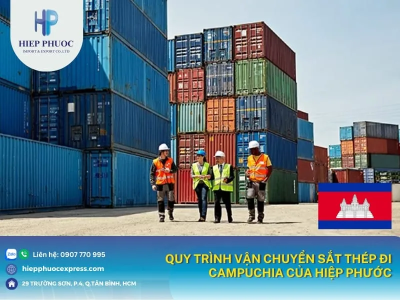 Quy trình vận chuyển sắt thép đi Campuchia của Hiệp Phước quy trinh gui sat thep di campuchia