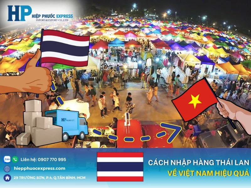cac cach nhap hang thai lan ve viet nam cac cach nhap hang thai lan ve viet nam