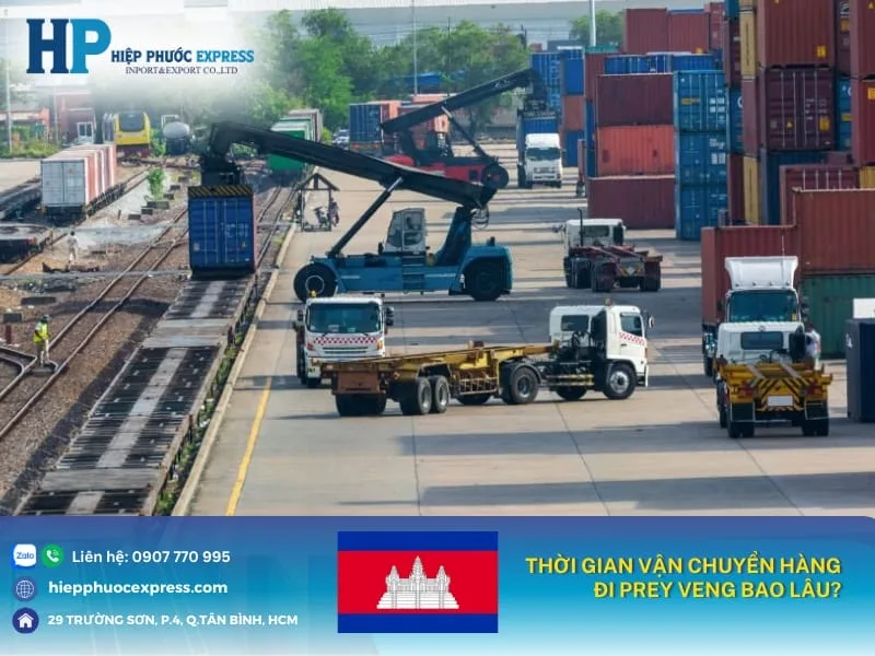 Thời gian vận chuyển hàng đi Prey Veng từ TPHCM là bao lâu? van chuyen hang di prey veng mat bao lau
