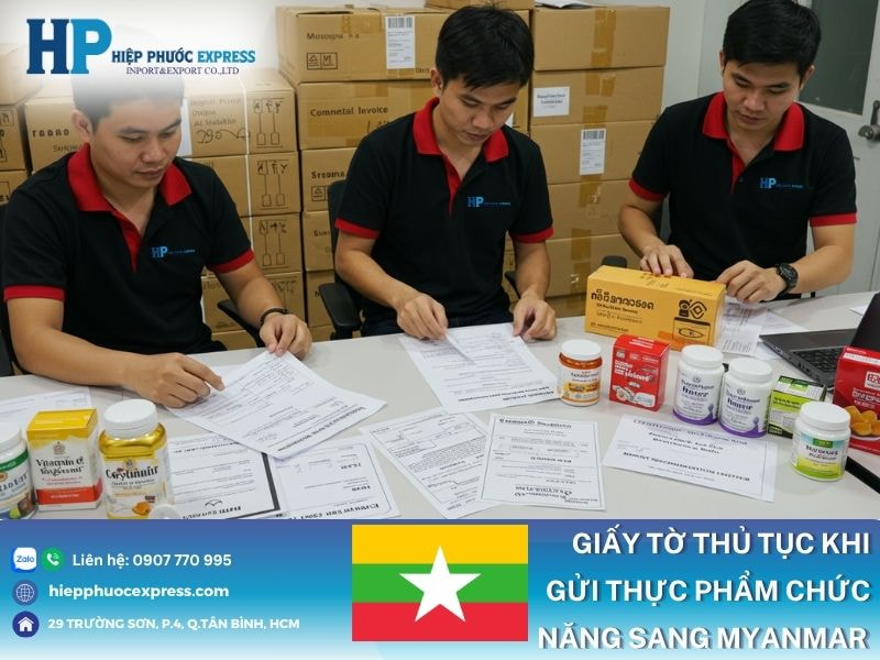 Thủ tục giấy tờ cần thiết khi gửi thực phẩm chức năng đi Myanmar