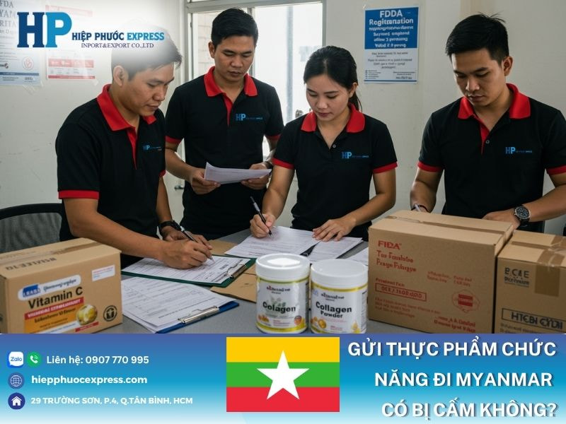 Gửi thực phẩm chức năng đi Myanmar có bị cấm không ?