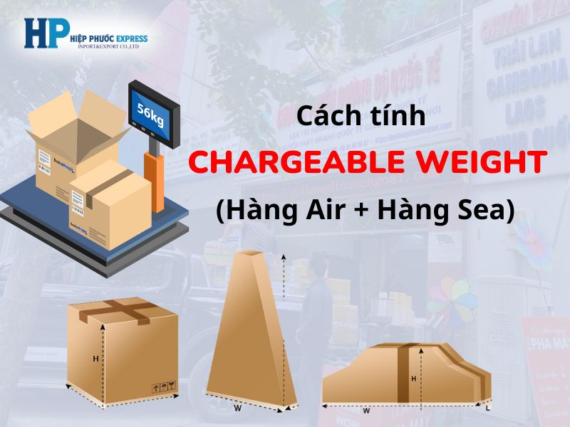 Cách tính cước phí Khái niệm về Chargeable Weight